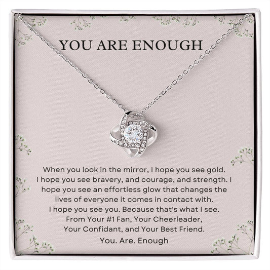 Best Friend | You Are Enough | Love Knot Necklace