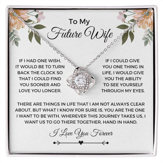 To My Future Wife | If I Had One Wish | Love Knot Necklace