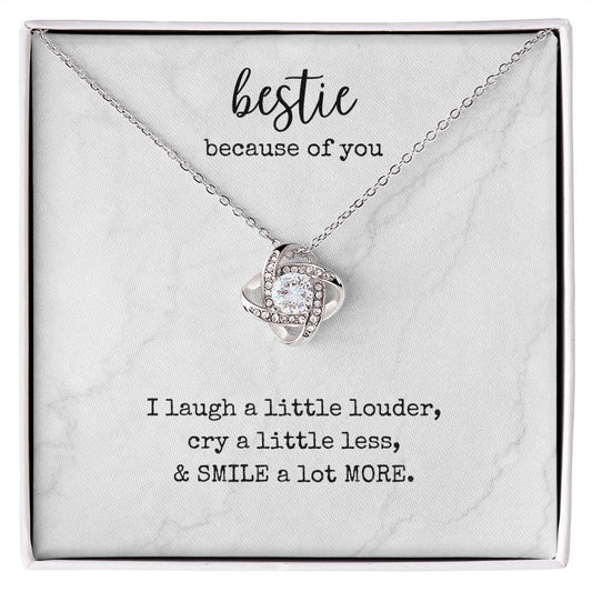 Bestie | Because of You | Love Knot Necklace