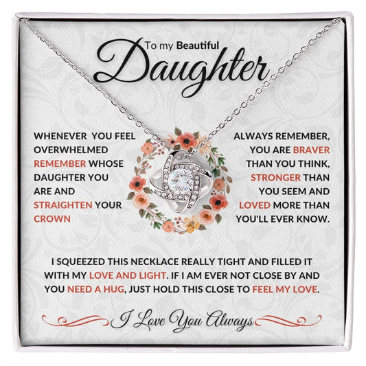 To My Daughter | Straighten Your Crown | Love Knot Necklace