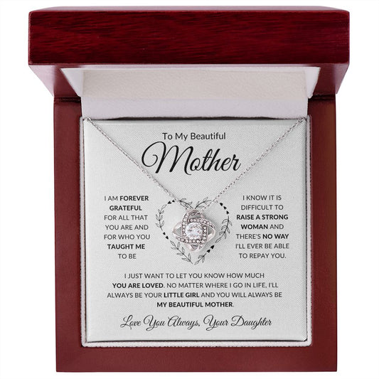 To My Beautiful Mother | Forever Grateful (Daughter) | Love Knot Necklace