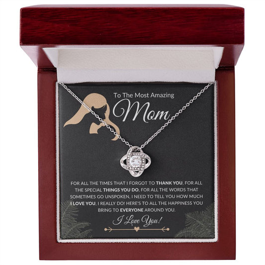 To The Most Amazing Mom | Thank You | Love Knot Necklace