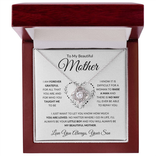 To My Beautiful Mother | Forever Grateful (Son) | Love Knot Necklace
