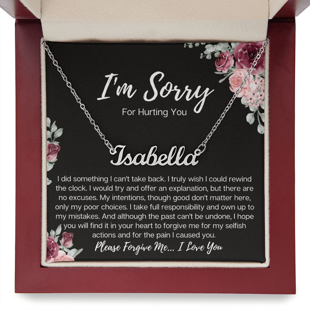 I'm Sorry For Hurting You| Turn Back the Clock | (Personalized) Name Necklace
