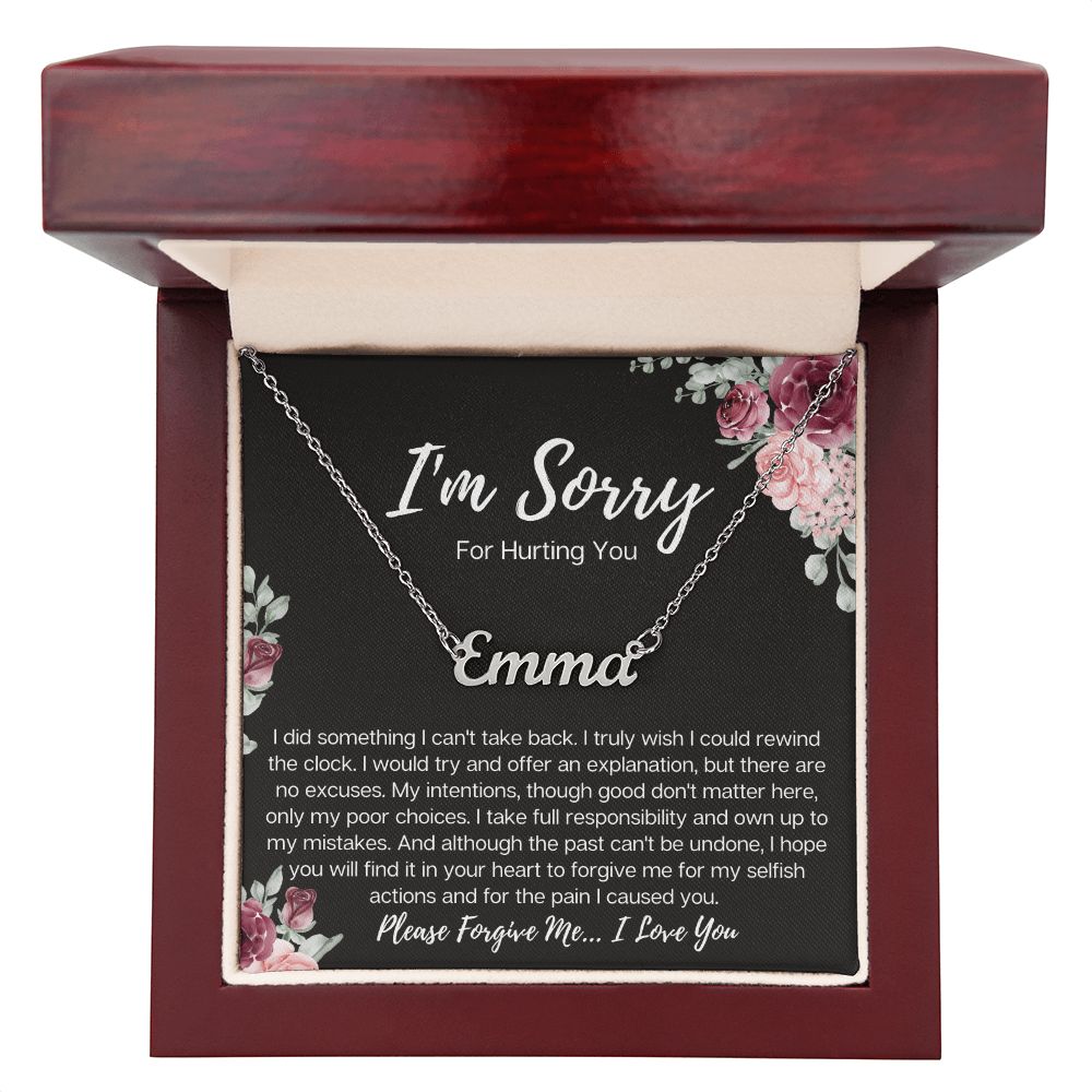 I'm Sorry For Hurting You| Turn Back the Clock | (Personalized) Name Necklace