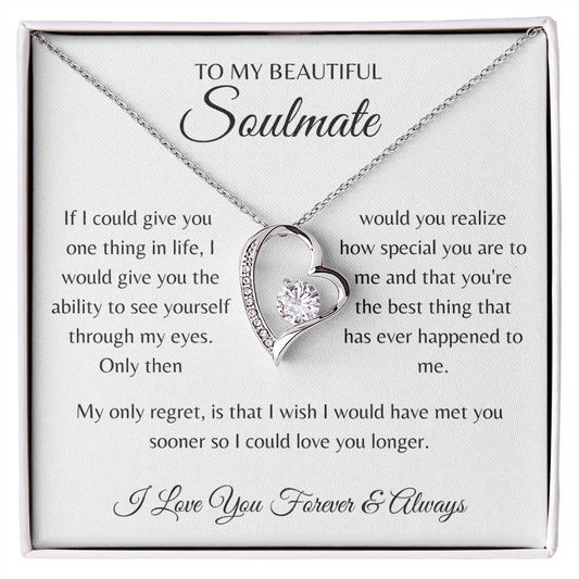 To My Beautiful Soulmate | If I Could Give You One Thing | Forever Love Necklace
