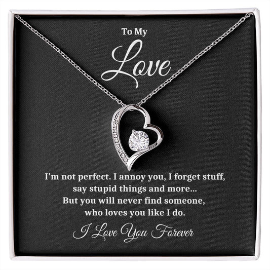To My Love | I'm Not Perfect | Forever Love Necklace