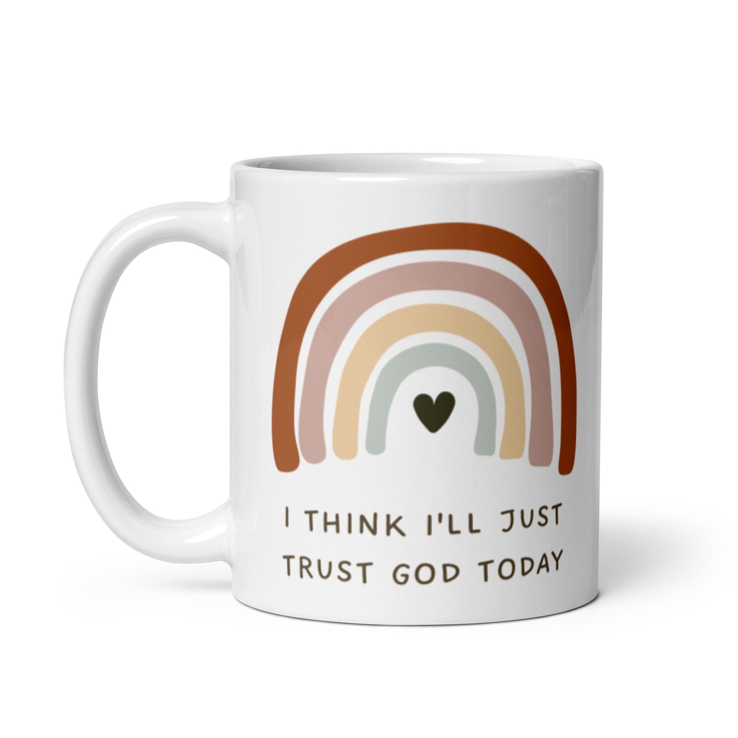 Rainbow I Think I'll Just Trust God Today | White Mug