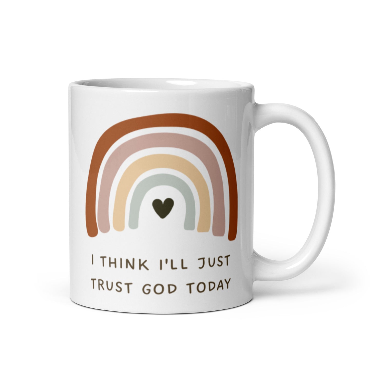 Rainbow I Think I'll Just Trust God Today | White Mug